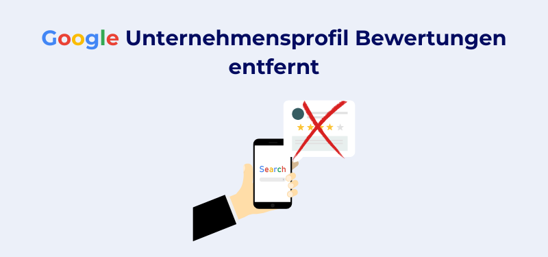 Beitragbild Google Unternehmensprofil Bewertungen entfernt