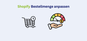 Beitragsbild Shopify Bestellmenge anpassen